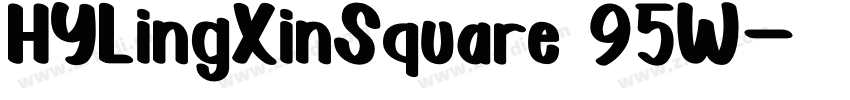 HYLingXinSquare 95W字体转换